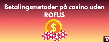 Spil Casino Uden Om ROFUS En Guide til Alternativer 1726198221